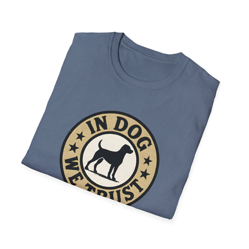 In Dog We Trust T-Shirt