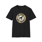 In Dog We Trust T-Shirt
